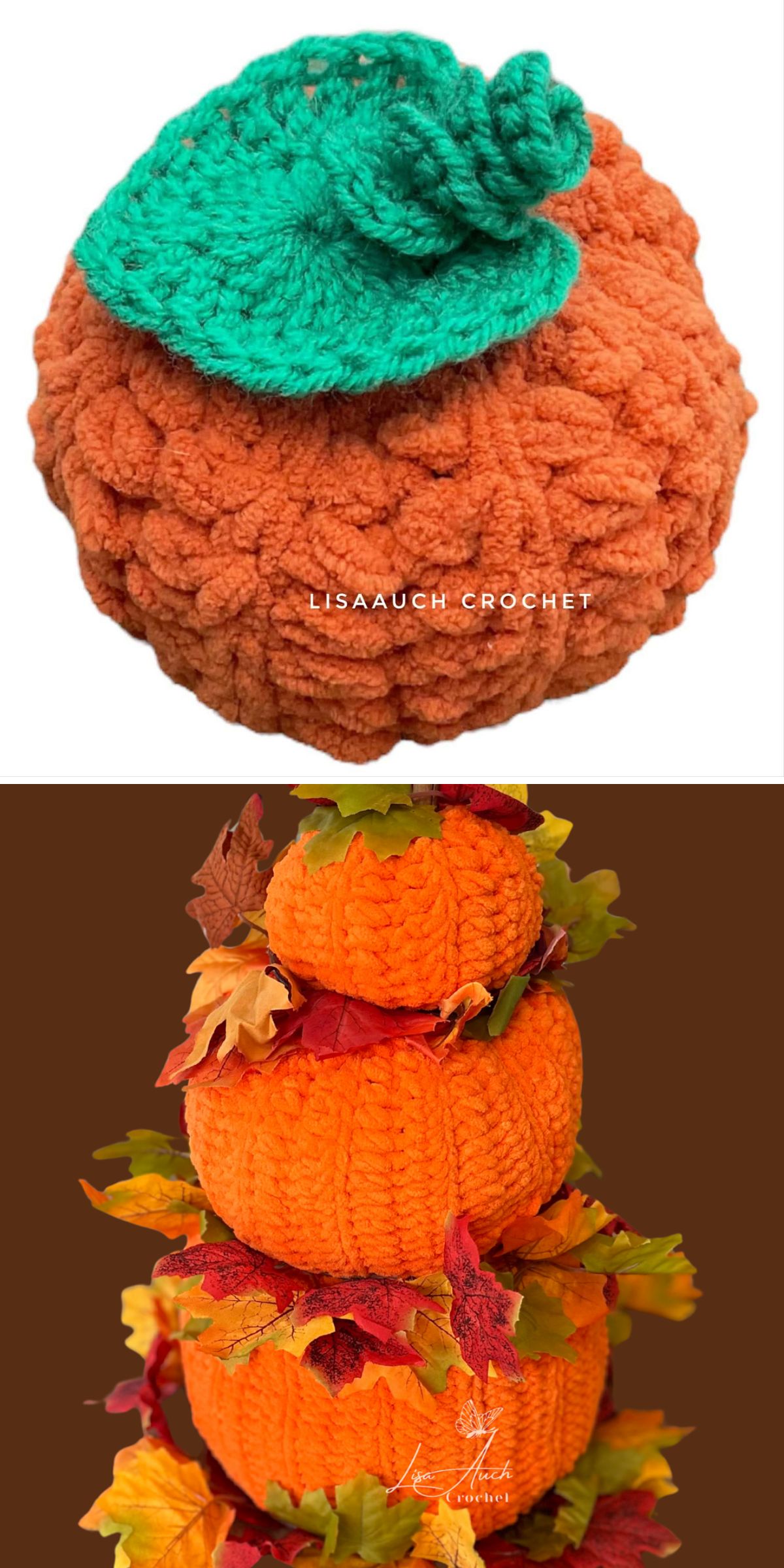Top: A crochet pumpkin in bright orange with a green stem. Bottom: A stack of three crocheted pumpkins adorned with artificial autumn leaves, set against a warm brown background.